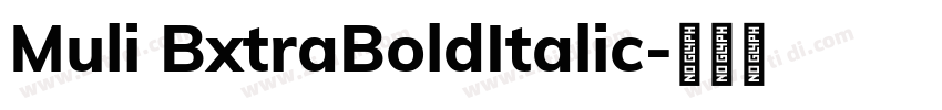 Muli BxtraBoldItalic字体转换